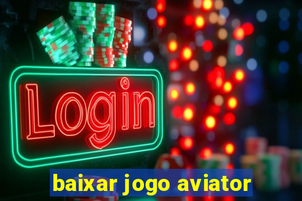 baixar jogo aviator